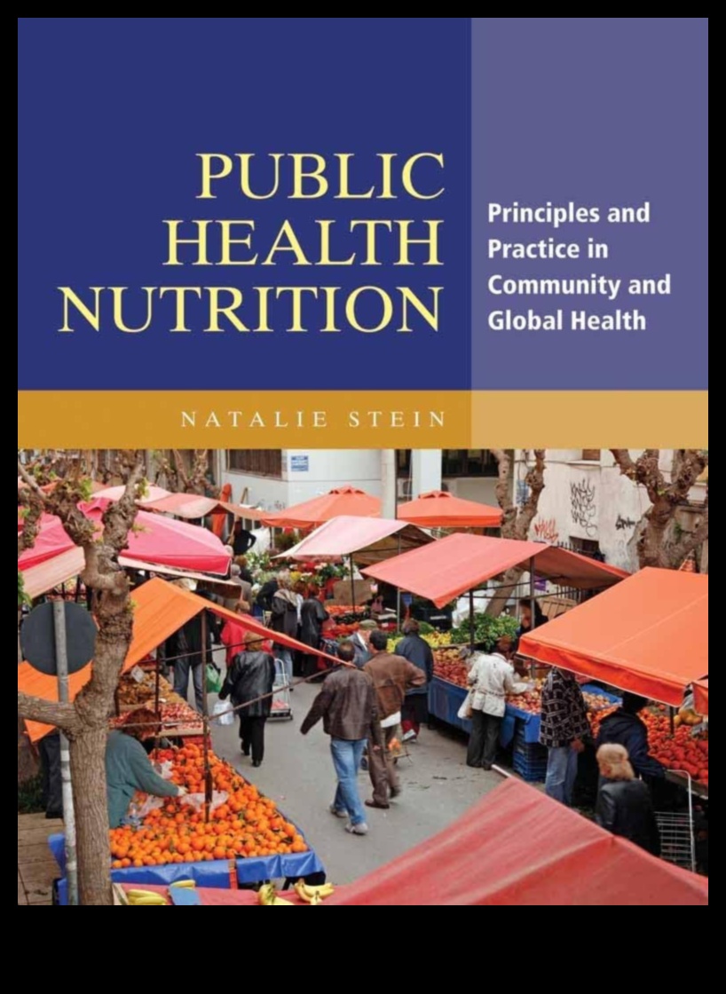 Nutriția peste granițe O perspectivă globală asupra sănătății publice 4 Nutriția peste granițe: perspective globale asupra sănătății publice